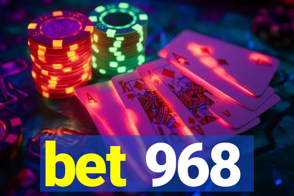 bet 968